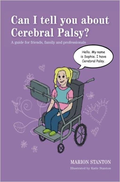 Title details for Can I Tell You About Cerebral Palsy? by Marion Stanton - Available
